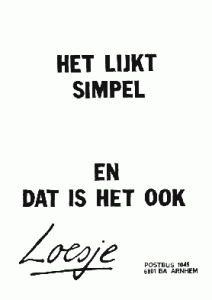 Het lijkt simpel - Loesje